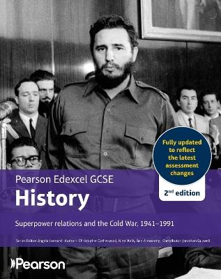 Edexcel GCSE (9-1) History Superpower relations and the Cold War, 1941-91 2nd edition - Christopher Catherwood,Nigel Kelly,Ben Armstrong - cover