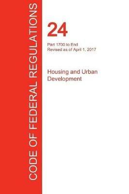 CFR 24, Part 1700 to End, Housing and Urban Development, April 01, 2017 (Volume 5 of 5) - cover