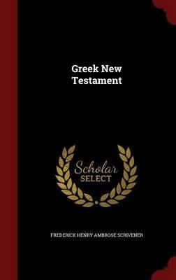 Greek New Testament - Frederick Henry Ambrose Scrivener - cover