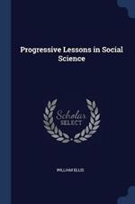 Progressive Lessons in Social Science