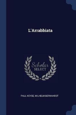 L'Arrabbiata - Wilhelm Bernhardt Paul Heyse - cover