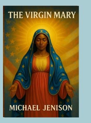 The Virgin Mary - Michael Jenison - cover