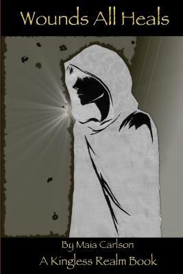 Wounds All Heals - Maia Carlson - cover