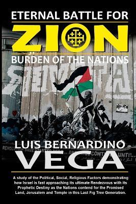 The Eternal Battle for Zion: Burden of the Nations - Luis Vega - cover