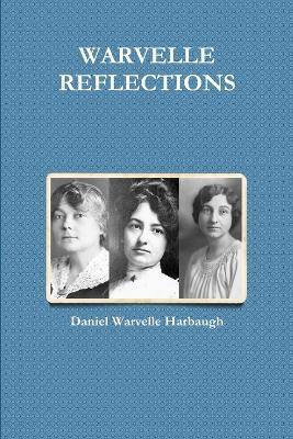 Warvelle Reflections - Daniel Warvelle Harbaugh - cover