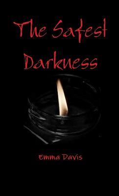 The Safest Darkness - Emma Davis - cover