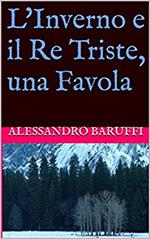 L'Inverno e il Re Triste, una Favola