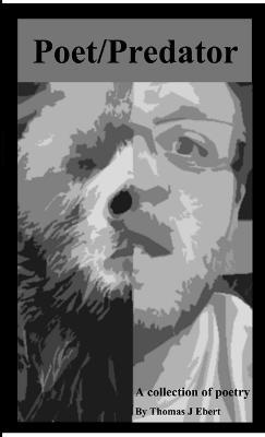 Poet/Predator - Thomas J Ebert - cover