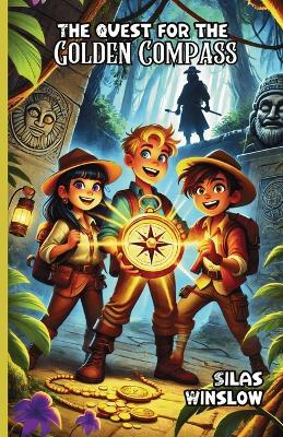 The Quest for the Golden Compass - Silas Winslow - cover