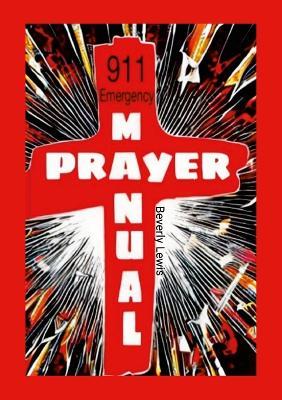 911 Emergency Prayer Manual: Prayer Journal - Beverly Lewis - cover
