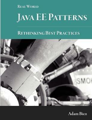 Real World Java EE Patterns-Rethinking Best Practices - Adam Bien - cover