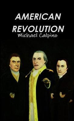 American Revolution - Michael Calpino - cover