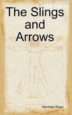 The Slings and Arrows - Norman Ross - cover