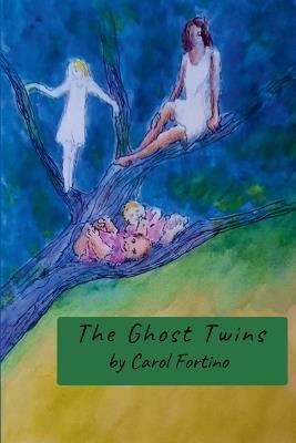 The Ghost Twins - Carol Fortino - cover