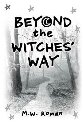 Beyond The Witches' Way - Michael Roman - cover