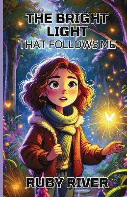 The Bright Light That Follows Me - Ruby River - cover