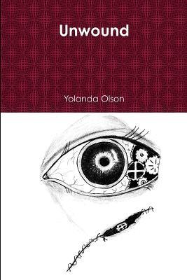 Unwound - Yolanda Olson - cover