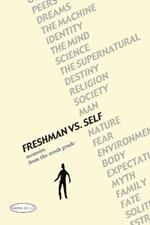 Freshman Vs. Self: Memoirs from the Ninth Grade
