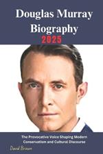 Douglas Murray Biography: The Provocative Voice Shaping Modern Conservatism and Cultural Discourse
