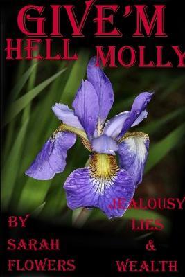 Give'm Hell Molly - Sarah Flowers - cover