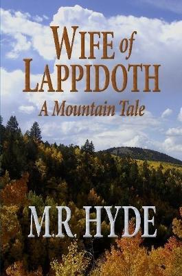 Wife of Lappidoth: A Mountain Tale - M.R. Hyde - cover