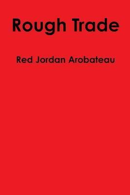 Rough Trade - Red Jordan Arobateau - cover