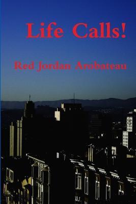 Life Calls! - Red Jordan Arobateau - cover