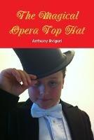 The Magical Opera Top Hat - Anthony Bvlgari - cover