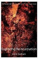 Exploring Reincarnation - Hans Tendam - cover