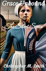 Grace Unbound: The Silent Swan