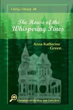 The House of the Whispering Pines