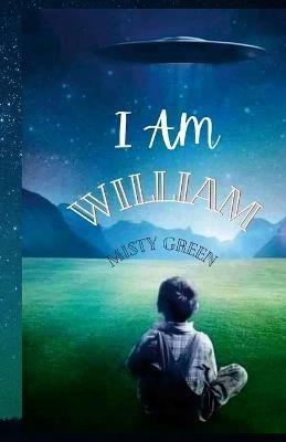 I Am William - Misty Green - cover