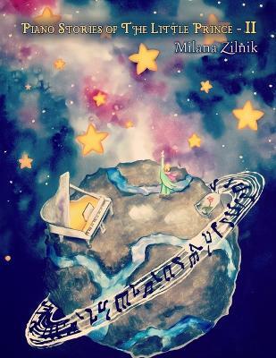 Piano Stories of The Little Prince - II - Milana Zilnik - cover