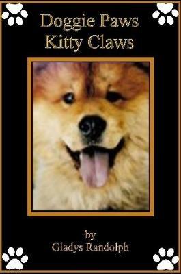 Doggie Paws Kitty Claws - Gladys Randolph - cover