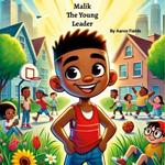 Malik: The Young Leader