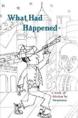 What Had Happened - Neumann - cover