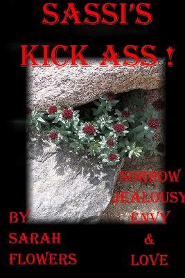 Sassi's Kick Ass - Sarah Flowers - cover