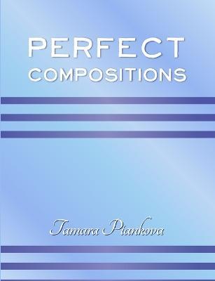 Perfect Compositions - Tamara Piankova - cover