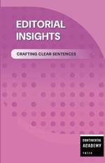 Editorial Insights - Crafting Clear Sentences