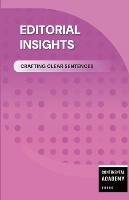 Editorial Insights - Crafting Clear Sentences - Continental Academy Press - cover