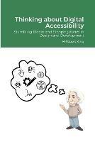 Thinking about Digital Accessibility: Stumbling Blocks and Steppingstones in Design and Development