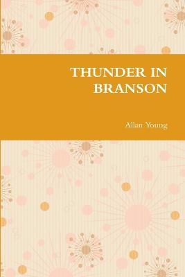 Thunder in Branson - Allan Young - cover