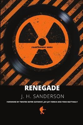 Renegade - J. H. Sanderson - cover