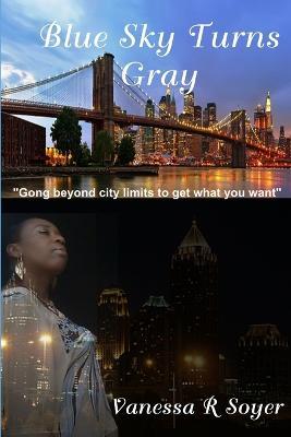 Blue Sky Turns Gray - Vanessa Soyer - cover