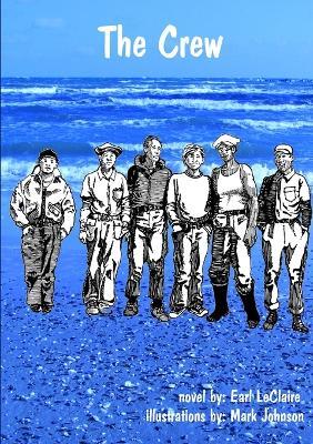 The Crew - Earl LeClaire - cover