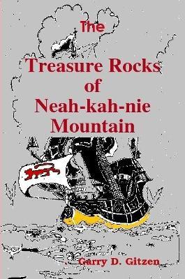 Treasure Rocks of Neah-kah-nie Mountain - Garry Gitzen - cover