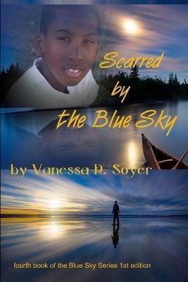 Scarred by the Blue Sky - Vanessa Soyer - cover