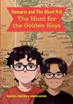 Damaris and The Short Kid: The Hunt for the Golden Keys