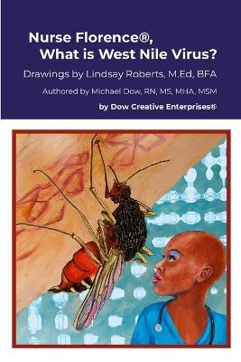Nurse Florence(R), What is West Nile Virus? - Michael Dow - cover