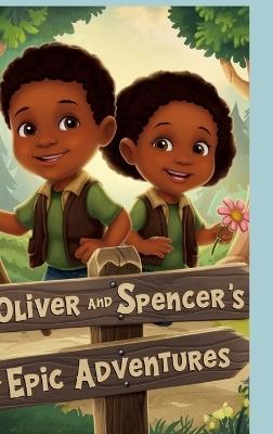 Oliver and Spencers Epic Adventures - Jae Lavell - cover